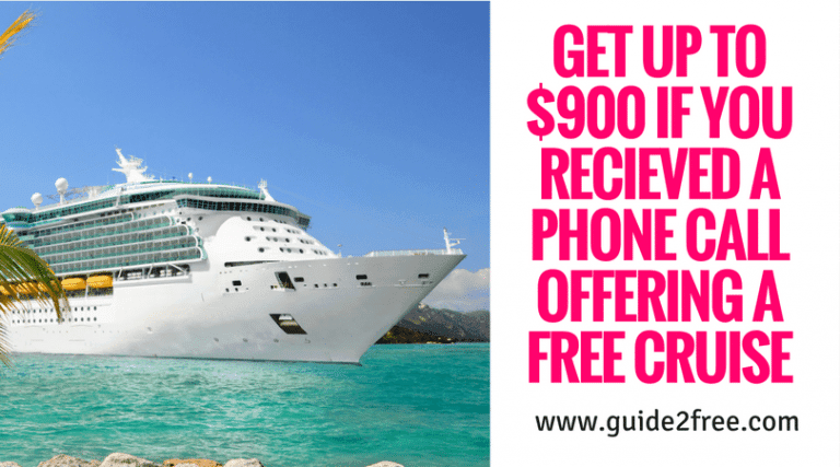 Get up to $900 if You Recieved a Phone Call Offering a FREE Cruise 1 Get up to $900 if You Recieved a Phone Call Offering a FREE Cruise