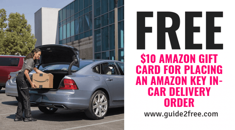 FREE $10 Amazon Gift Card for Placing an Amazon Key In-Car Delivery Order 1 FREE $10 Amazon Gift Card for Placing an Amazon Key In-Car Delivery Order
