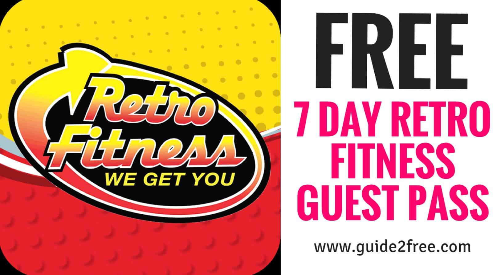 FREE 7 Day Retro Fitness Guest Pass 1 FREE 7 Day Retro Fitness Guest Pass