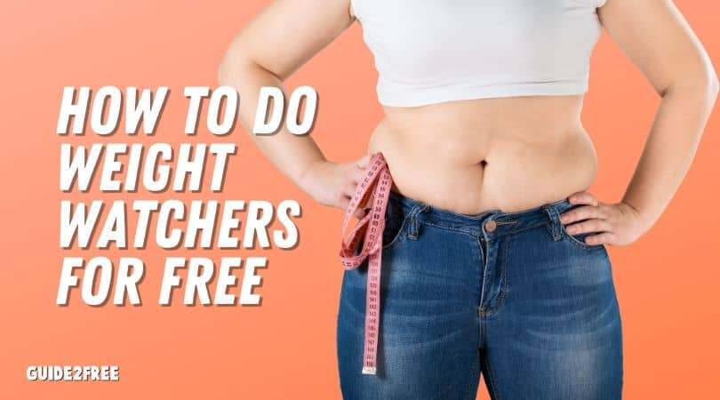 How to Do Weight Watchers for FREE 1 HOW TO DO WEIGHT WATCHERS FOR FREE