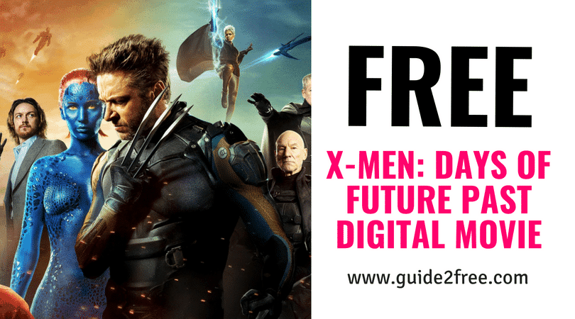 FREE X-Men: Days of Future Past Digital Movie